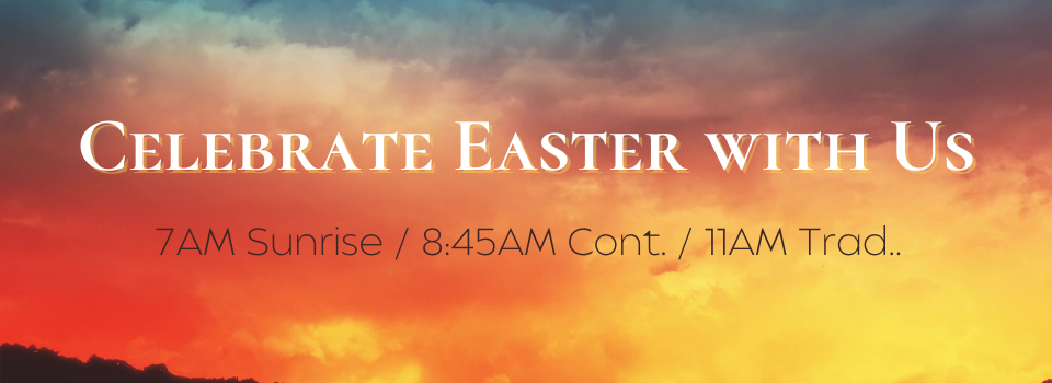Celebrate Easter With Us