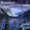 Boundless: Boundless Joy