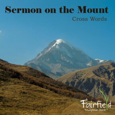 Sermon on the Mount: Cross Words