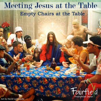 Meeting Jesus at the Table: Empty Chairs at the Table