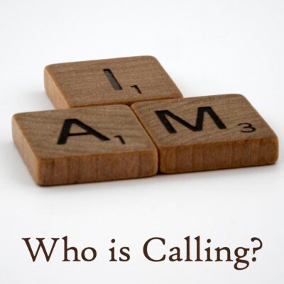 I AM: Who is Calling?