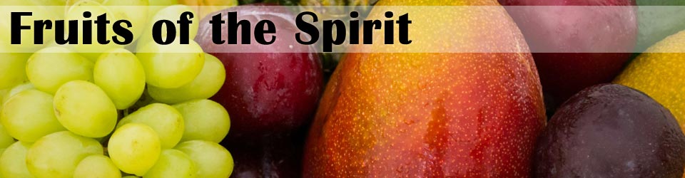 Fruits of the Spirit
